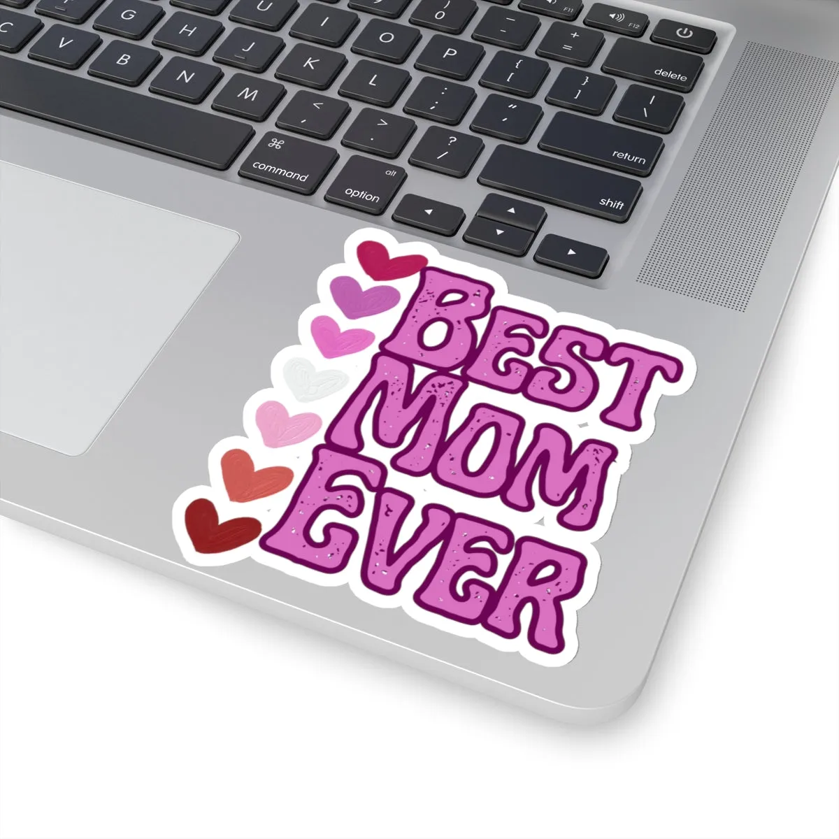 Best Mom Ever Kiss-Cut Stickers