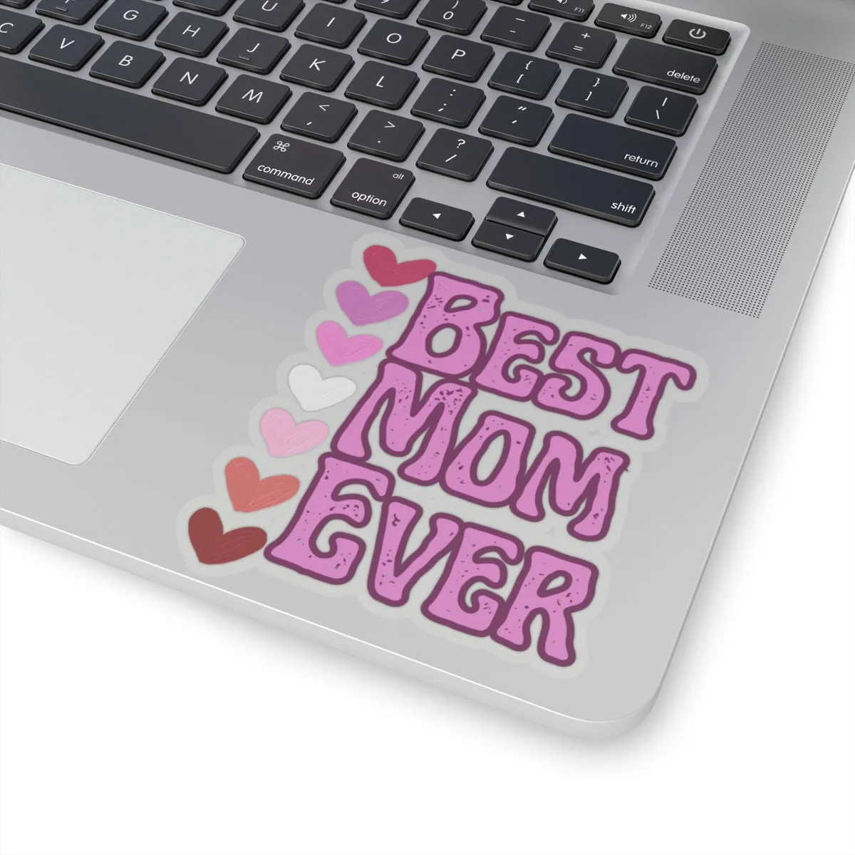 Best Mom Ever Kiss-Cut Stickers